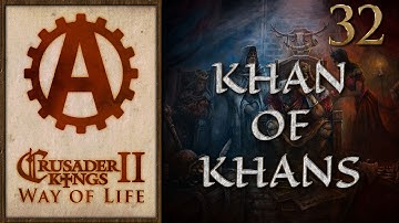 Crusader Kings 2 Way of Life The Khan of Khans 32