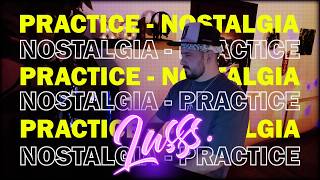 Nostalgia Mix by LUSSS. | BEGINNER SESSION Vol. IV
