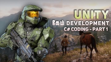 How To Code Games ? | Unity C# Coding - Part 1 (தமிழ்)