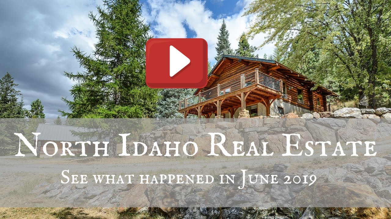 North Idaho Real Estate Market Review June 2019 YouTube