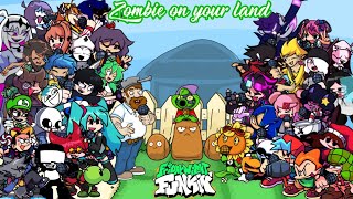 🎤🎶Zombie on your land But Every Turn a Different Character sings《FNF Zombie on your land》