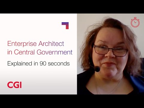 CGI Careers: Roles explained in 90 seconds – Enterprise Architect