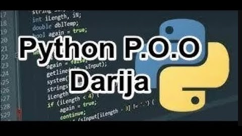 Python POO Cours 8: Héritage | Methods دورة بالدارجة لتعلمProgrammation Orientée Objet في بايثون
