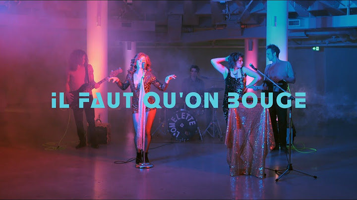 L'omelette - il faut qu'on bouge (Official Music Video)