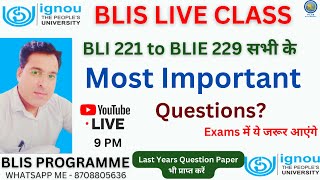 BLIS LIVE CLASS  #BLI 221 - BLIE 229  सभी EXAMS  के MOST IMPORTANT QUESTIONS? # LAST YEAR QUESTIONS