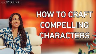 How to craft unforgettable characters | Story School by Wattpad | S2: E4