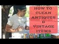 How to Clean Antiques and Vintage Things. Refinishing Vintage Items