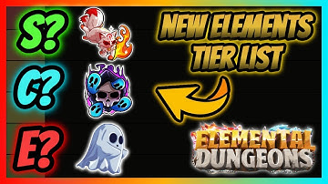 New Awakenings Update Tier List, New Elements Ranked, Best Elements To Get | Elemental Dungeons
