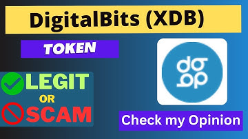 Is DigitalBits (XDB) Token Legit or Scam ??