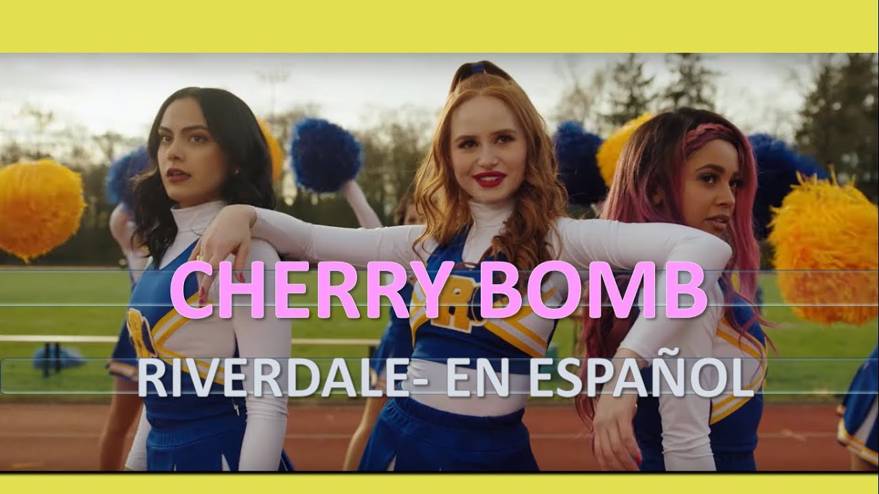 RIVERDALE 4 Cherry bomb en letra español e ingles Anaid conD YouTube