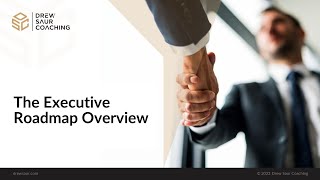 The Executive Roadmap Overview