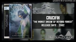 Crucifix – The Worst Dream Of Beyond Forest 2002 (Full Album)