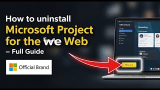 How to uninstall Microsoft Project for the web - Full Guide