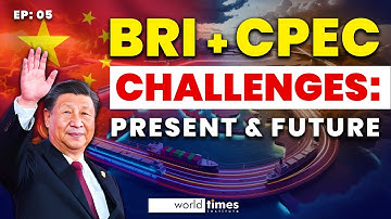 BRI + CPEC Challenges; Present Plus Future | EP 05 | Bilal Illahi | Osama Rizvi|Word Times Institute