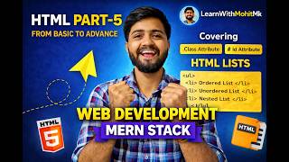 [Hindi]: HTML Lists + Class &amp; ID 🔥 | Part-5 Web Development Course 🚀 | Learn HTML Step by Step