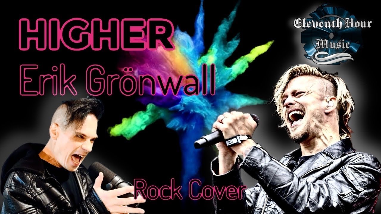 Higher, Erik Grönwall (Idols) - Rock Cover!