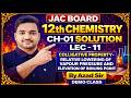 Class 12 Chemistry CH-1 Solution LEC 11 | JAC Board 2027 Preparation | Best Science Coaching