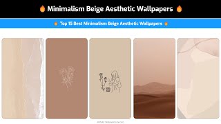 Minimalism Beige Aesthetic Wallpapers | Top 15 4k Minimalism Beige Wallpaper For Your Smartphone