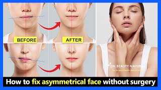 3 Steps Fix Asymmetrical Face | Fix uneven lips, uneven cheeks, uneven jaw without surgery