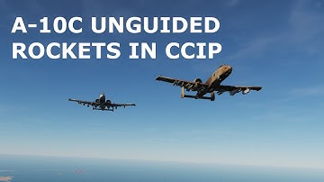 DCS World Tutorials - A-10C Warthog - Using Unguided Rockets in CCIP