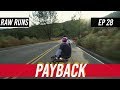 Raw Runs Episode 28: PAYBACK