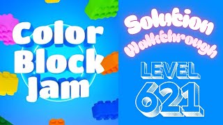 Color Block Jam - Level 621 - Solution Walkthrough!!!