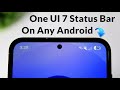 Install One UI 7 Status Bar Free On Any Android Smartphones | Change Android Status Bar to One UI 7