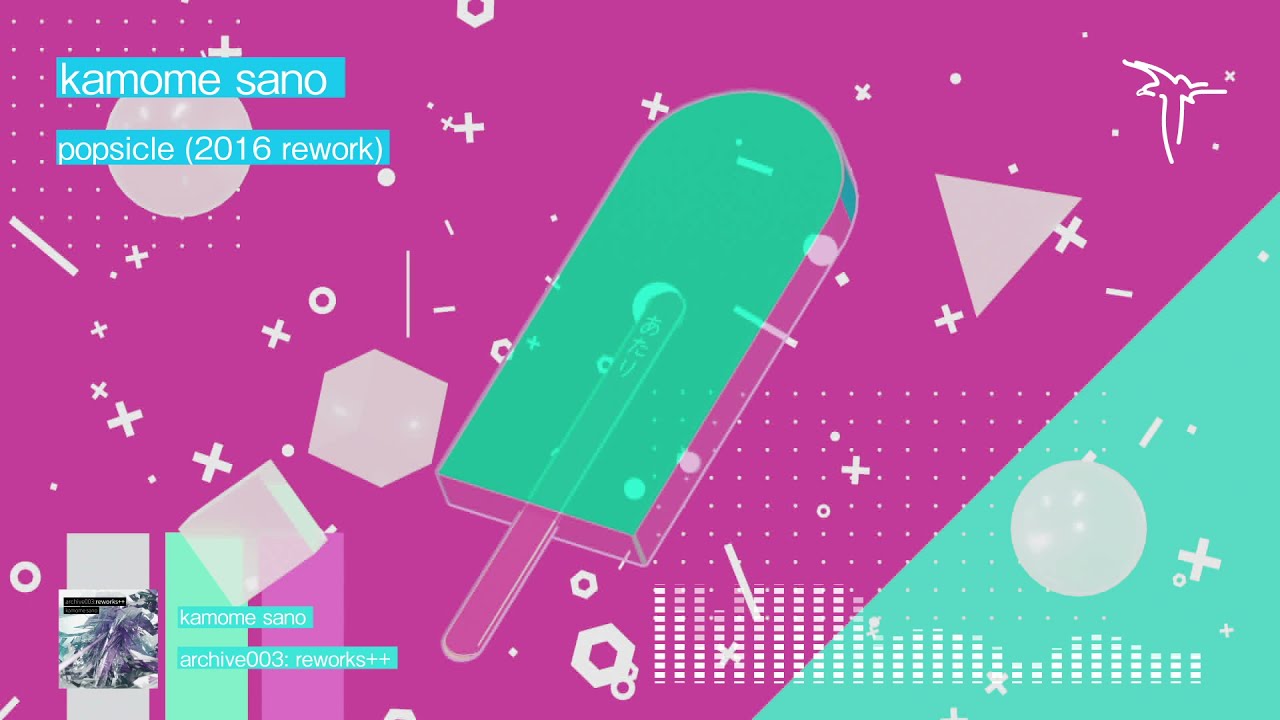 kamome sano - popsicle (2016 rework)