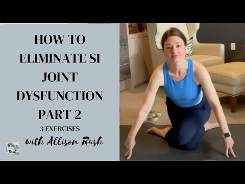 How to Eliminate SI Joint Dysfunction Part 2