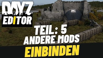 Andere Mods im Editor einbinden - DayZ EDITOR Teil: 5 ⭐ 99DEZIBEL-TUTORIAL ⭐