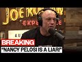 Joe Rogan FINALLY EXPOSES Nancy Pelosi During His Podcast