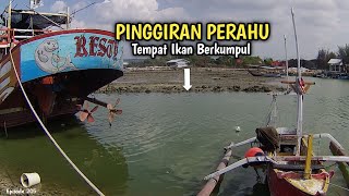 Mancing Dipinggiran Perahu Desa Tunggul Paciran Lamongan Pakai Tegek Oregon Rawit 205