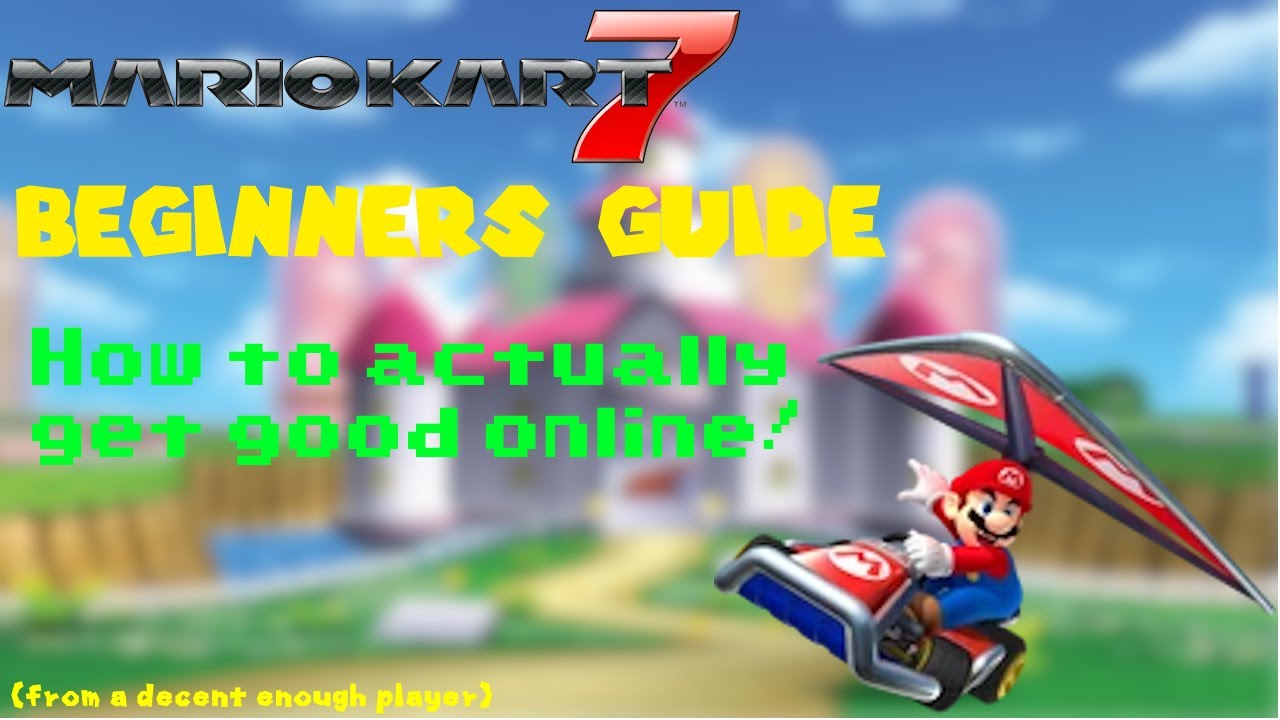 mario-kart-7-beginners-guide-for-online-youtube