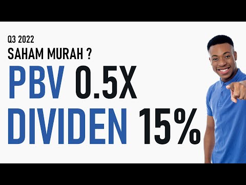 Saham Murah PBV 0.5X Dividen Besar 15% !
