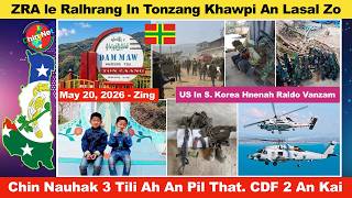 May 20 Zing: ZRA le Ralhrang In Tonzang Khawpi An Lasal Zo. Chin Nauhak 3 Tipi Ah An Pil That