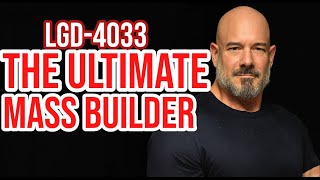 The Truth About LGD-4033: The Ultimate Mass Builder (Full Breakdown)