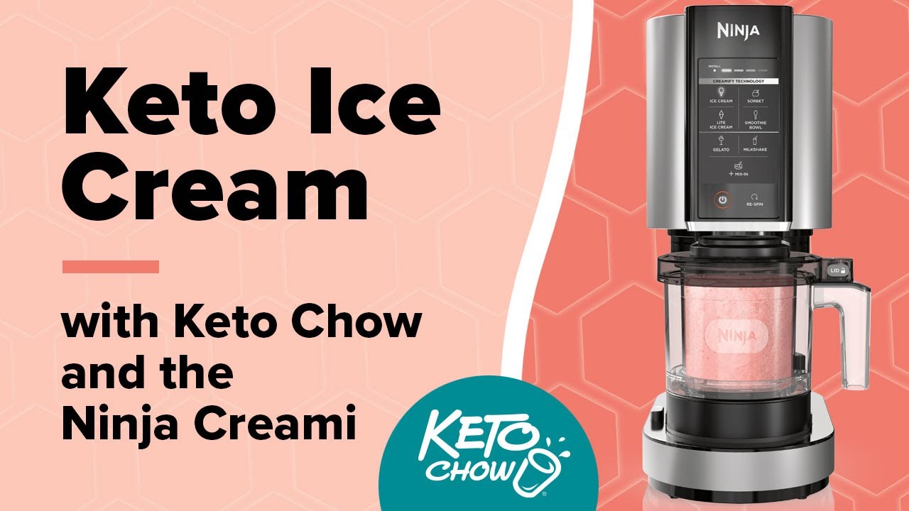 Making Delicious Keto Ice Cream with Keto Chow and the NINJA CREAMi ...