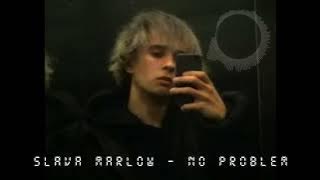 SLAVA MARLOW - No Problem (slowed & reverb)  BASS