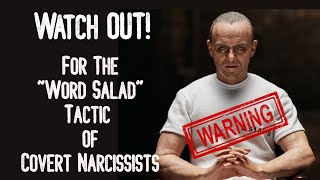 Covert Salad : how covert narcissists use word salad as a tactic screenshot 3