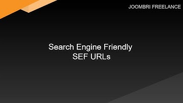 SEF URLs Tutorial | JoomBri Freelance | Joomla