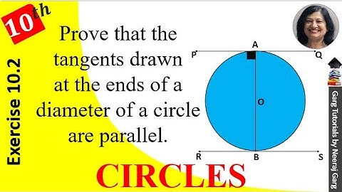 Prove that the Tangents drawn at the Ends of a Diameter of a Circle are Parallel|Ex 10.2 Class 10 Q4
