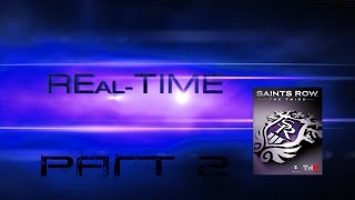 QP - REal-TIME - Saints Row : The Third - Part 2