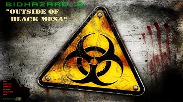 Half-Life: Biohazard 2: Outside Of Black Mesa Exploratory Walkthrough