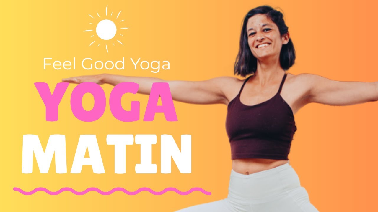 Yoga du Matin ☀️ Feel Good ☀️