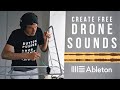 How to Make Drone Sounds Easy with Ableton, Lom Geofon and Free Plugins