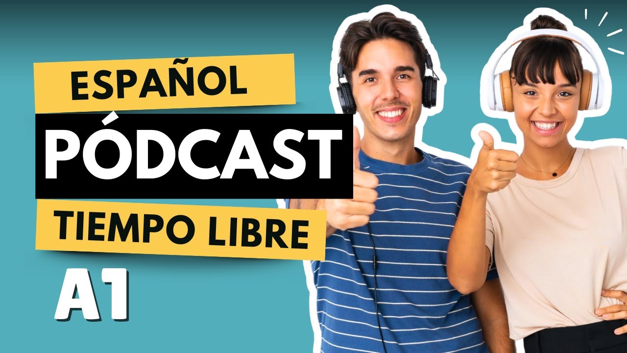 Spanish Free time - El Tiempo Libre Nivel Básico I Video ELE