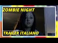 Zombie Night Trailer Italiano