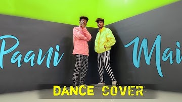 EMIWAY BANTAI - PAANI MAI | SWAALINA | YOUNG GALIB |  DANCE  CHOREOGRAPHY  ( AAKASH & VISHAL )