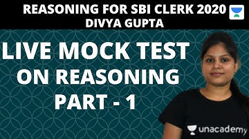 Live Mock Test on Reasoning for SBI CLERK 2020 (Part-1) by Divya Gupta