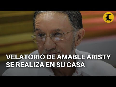 El velatorio de Amable Aristy Castro se realiza en su casa en medio del dolor de todo Higuey